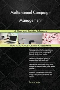Multichannel Campaign Management A Clear and Concise Reference