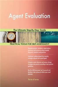 Agent Evaluation The Ultimate Step-By-Step Guide