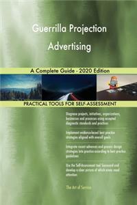 Guerrilla Projection Advertising A Complete Guide - 2020 Edition