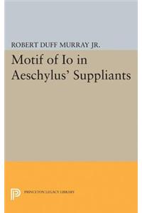 Motif of Io in Aeschylus' Suppliants
