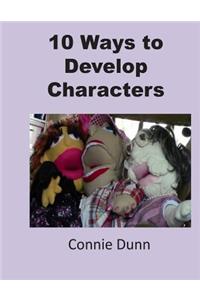 10 Ways to Develop Characters