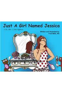 Just A Girl Named Jessica