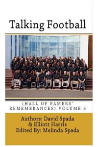 Talking Football "Hall Of Famers' Remembrances" Volume 3