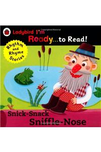 Snick-Snack Sniffle-Nose: Ladybird I'm Ready to Read
