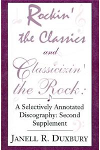Rockin' the Classics and Classicizin' the Rock