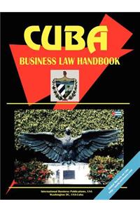 Cuba Business Law Handbook