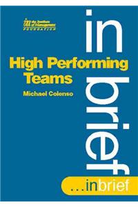High Performing Teams in Brief