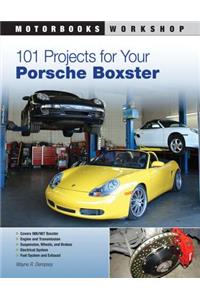 101 Projects for Your Porsche Boxster