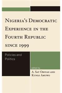 Nigeria's Democratic Experience in the Fourth Republic since 1999