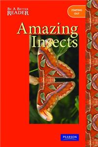 Be a Better Reader Amazing Insects