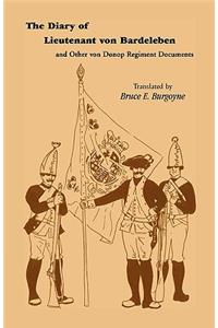 Diary of Lieutenant Von Bardeleben and Other Von Donop Regiment