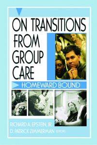 On Transitions From Group Care