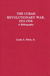 CUBAN REVOLUTIONARY WAR 1953-