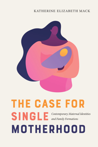 Case for Single Motherhood