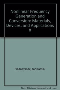 Nonlinear Frequency Generation and Conversion