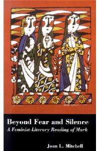 Beyond Fear and Silence