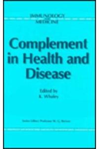 Complement in Health and Disease