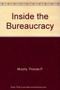 Inside The Bureaucracy