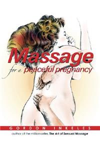 Massage for a Peaceful Pregnancy