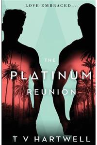 The Platinum Reunion