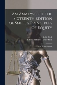 Analysis of the Sixteenth Edition of Snell's Principles of Equity