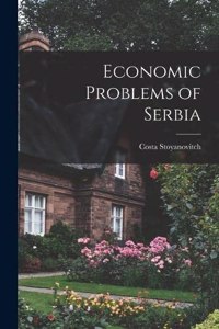 Economic Problems of Serbia