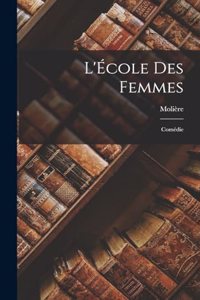L'École Des Femmes