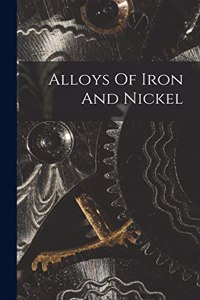 Alloys Of Iron And Nickel