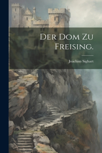 Der Dom zu Freising.