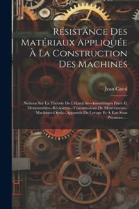 Résistance Des Matériaux Appliquée À La Construction Des Machines