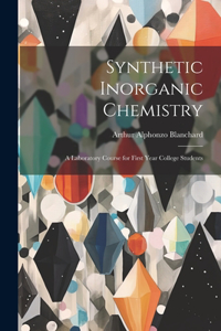 Synthetic Inorganic Chemistry