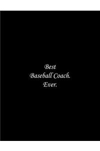 Best Baseball Coach. Ever