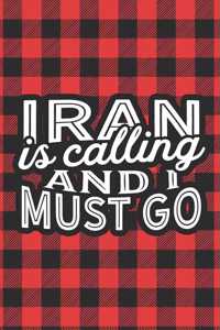 Iran Is Calling And I Must Go