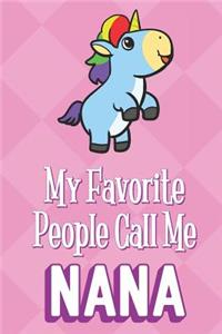 My Favorite People Call Me Nana