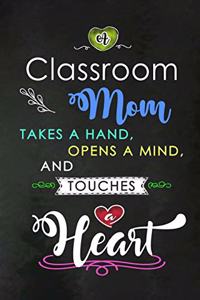 A Classroom Mom takes a Hand and touches a Heart
