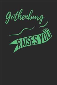 Gothenburg Raises You