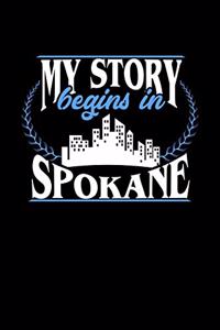 My Story Begins in Spokane
