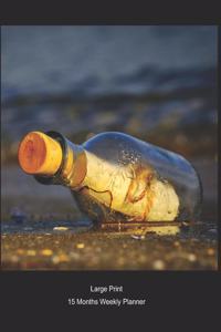 Large Print - 2020 - 15 Months Weekly Planner - Beach - Message In A Bottle