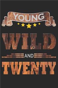 Young Wild And Twenty