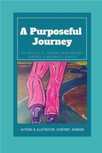 Purposeful Journey