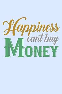 Happiness Can't Buy Money