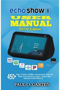 Echo Show 5 User Manual 2019 Edition