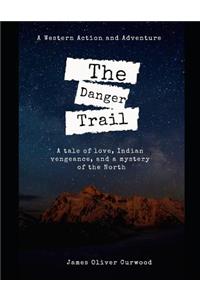 The Danger Trail
