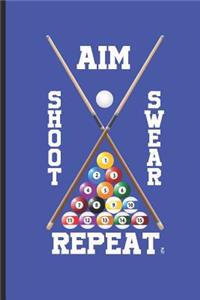 Aim Shoot Swear Repeat