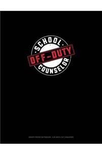 School Counselor - Off Duty