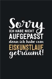 Ich habe vom Eiskunstlauf geträumt