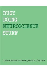 Busy Doing Neuroscience Stuff