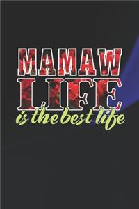 Mamaw Life Is The Best Life