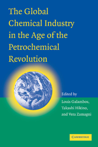 Global Chemical Industry in the Age of the Petrochemical Revolution