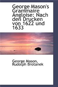 George Mason's Grammaire Angloise